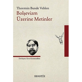 Bolşevizm Üzerine Metinler Thorstein Bunde Veblen