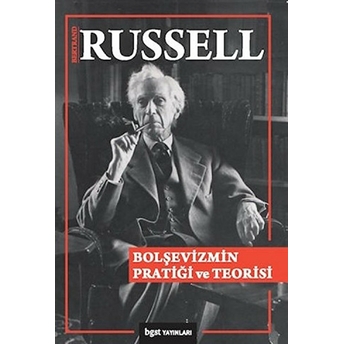 Bolşevizmin Pratiği Ve Teorisi Bertrand Russell