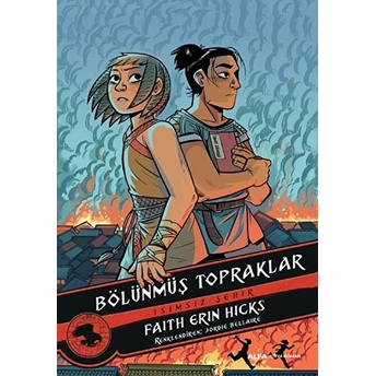 Bölünmüş Topraklar - Faith Erin Hicks