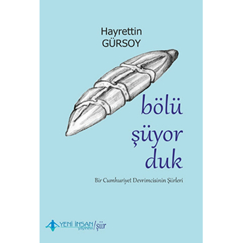 Bölüşüyorduk Hayrettin Gürsoy