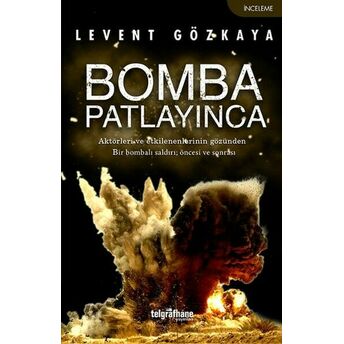 Bomba Patlayınca Levent Gözkaya