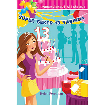 Bonbon Şekeri - Süper Şeker 13 Yaşında Helen Perelman