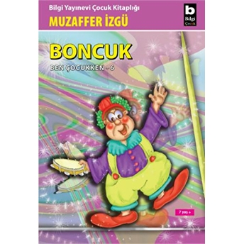 Boncuk (Ben Çocukken 6) Muzaffer Izgü