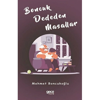 Boncuk Dededen Masallar - Mehmet Boncukoğlu