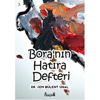 Bora’nın Hatıra Defteri-Cem Bülent Ünal