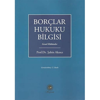 Borçlar Hukuku Bilgisi Şahin Akıncı