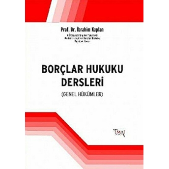 Borçlar Hukuku Dersleri Ibrahim Kaplan