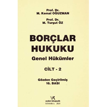 Borçlar Hukuku Genel Hükümler Cilt: 2 Ciltli M. Kemal Oğuzman