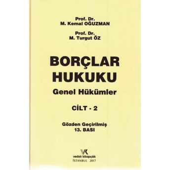 Borçlar Hukuku / Genel Hükümler Cilt 2 (Ciltli) M.kemal Oğuzman - M.turgu