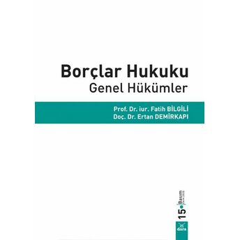 Borçlar Hukuku - Genel Hükümler Fatih Bilgili - Ertan Dem