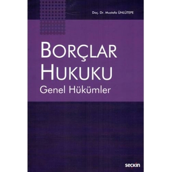 Borçlar Hukuku Genel Hükümler Mustafa Ünlütepe