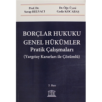 Borçlar Hukuku Genel Hükümler Pratik Çalışmalar Gediz Kocabaş