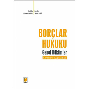 Borçlar Hukuku Genel Hükümler Şemalar Ile Açıklamalı Ciltli Murat Aydoğdu