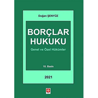 Borçlar Hukuku Genel Ve Özel Hükümler - Doğan Şenyüz