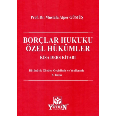 Borçlar Hukuku Özel Hükümler Kısa Ders Kitabı Mustafa Alper Gümüş