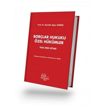 Borçlar Hukuku Özel Hükümler Kısa Ders Kitabı Mustafa Alper Gümüş