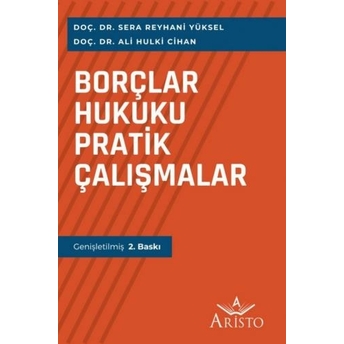 Borçlar Hukuku Pratik Çalışmalar Sera Reyhani Yüksel