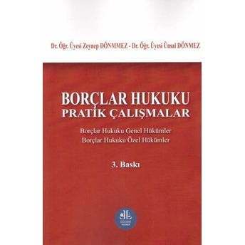 Borçlar Hukuku Pratik Çalışmalar Zeynep Dönmez