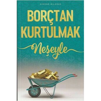 Borçtan Kurtulmak Neşeyle Simone Milasas