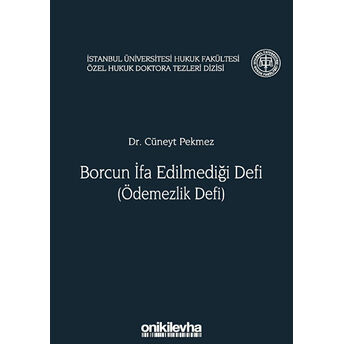 Borcun Ifa Edilmediği Defi (Ödemezlik Defi) Ciltli Cüneyt Pekmez