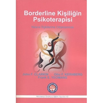 Borderline Kişiliğin Psikoterapisi Otto F. Kernberg