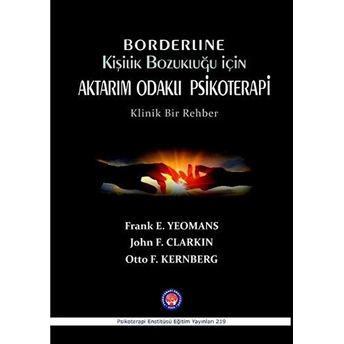 Borderline Kişilik Bozukluğu Için Aktarım Odaklı Psikoterapi