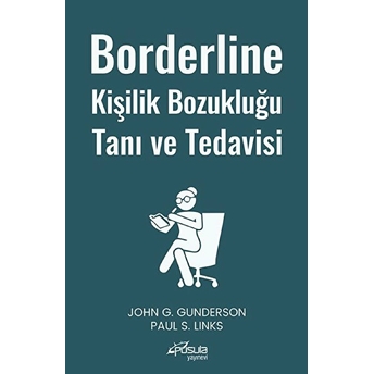 Borderline Kişilik Bozukluğu Tanı Ve Tedavisi John G. Gunderson, Paul S. Links