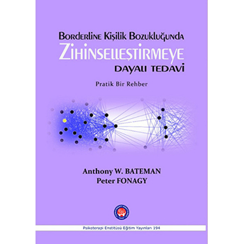 Borderline Kişilik Bozukluğunda Zihinselleştirmeye Dayalı Tedavi - Anthony W. Bateman