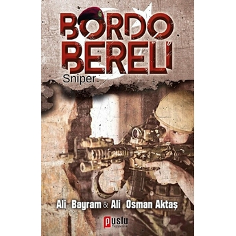 Bordo Bereli - Sniper Ali Bayram, Ali Osman Aktaş