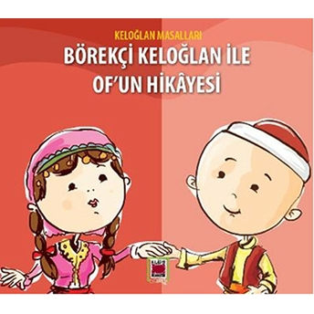 Börekçi Keloğlan Ile Of'un Hikayesi Kolektif