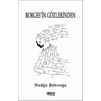 Borges’in Gözlerinden Nadija Rebronja