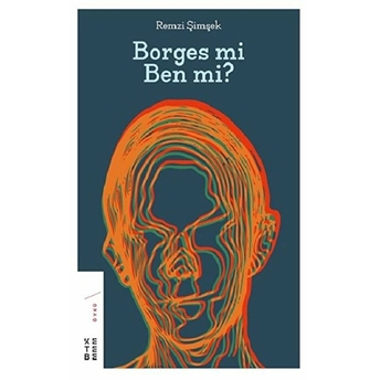 Borges Mi Ben Mi? Remzi Şimşek