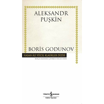 Boris Godunov - Hasan Ali Yücel Klasikleri (Ciltli) Aleksandr Sergeyeviç Puşkin