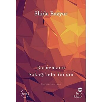 Bornemann Sokağı’nda Yangın Shida Bazyar