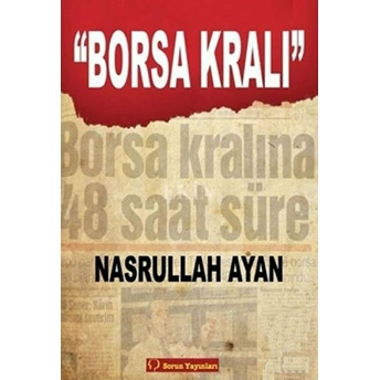 Borsa Kralı (Ciltli) Ciltli Nasrullah Ayan