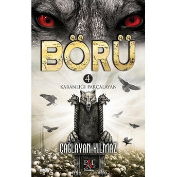 Börü 4 - Karanlığı Parçalayan Çağlayan Yılmaz