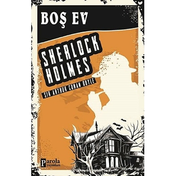 Boş Ev Sir Arthur Conan Doyle