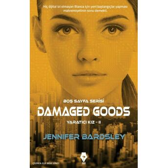 Boş Sayfa Serisi - Damaged Goods - Yaratıcı Kız 2 Jennifer Bardsley