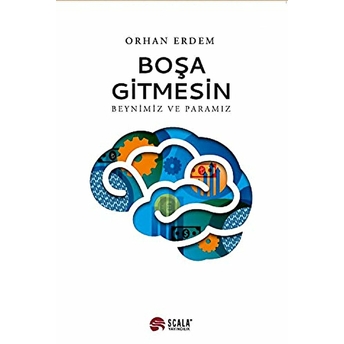 Boşa Gitmesin - Beynimiz Ve Paramız Orhan Erdem