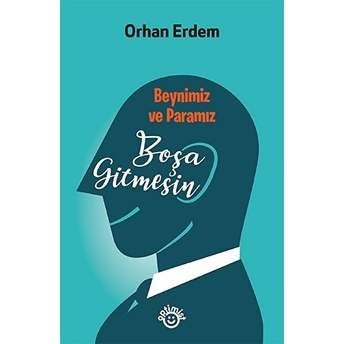 Boşa Gitmesin Orhan Erdem