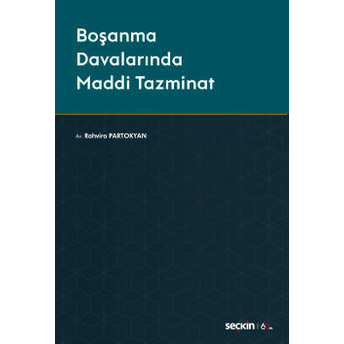 Boşanma Davalarında Maddi Tazminat Rahvira Partokyan