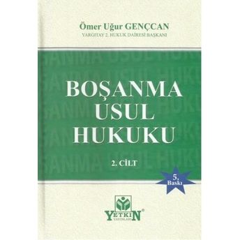 Boşanma Usul Hukuku Ömer Uğur Gençcan