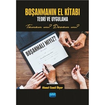 Boşanmanın El Kitabı - Teori Ve Uygulama Ahmet Cemil Ölçer