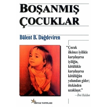 Boşanmış Çocuklar Bülent B. Dağdeviren