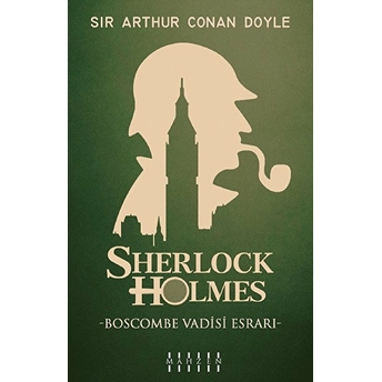 Boscombe Vadisi Esrarı - Sherlock Holmes Sir Arthur Conan Doyle