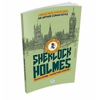 Boscombe Vadisinin Esrarı - Sherlock Holmes Sir Arthur Conan Doyle