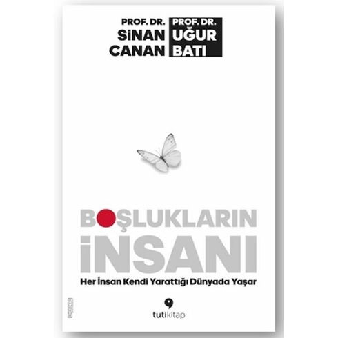 Boşlukların Insanı Uğur Batı , Sinan Canan