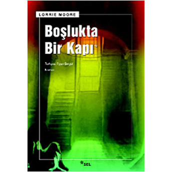 Boşlukta Bir Kapı Lorrie Moore