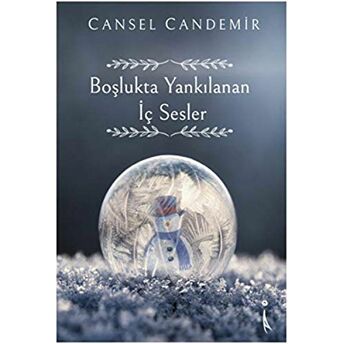 Boşlukta Yankılanan Iç Sesler Cansel Candemir