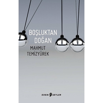 Boşluktan Doğan Mahmut Temizyürek